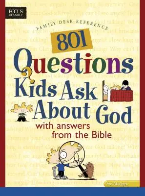 801 Questions que les enfants posent sur Dieu - 801 Questions Kids Ask about God