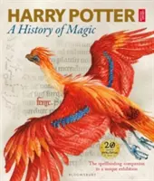 Harry Potter - Une histoire de la magie - Le livre de l'exposition - Harry Potter - A History of Magic - The Book of the Exhibition