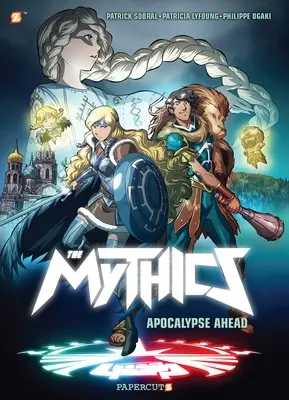 Les Mythiques #3 : L'apocalypse à venir - The Mythics #3: Apocalypse Ahead
