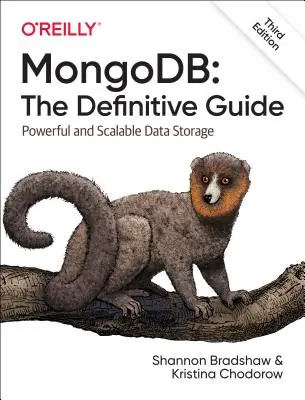 Mongodb : Le guide définitif : Stockage de données puissant et évolutif - Mongodb: The Definitive Guide: Powerful and Scalable Data Storage