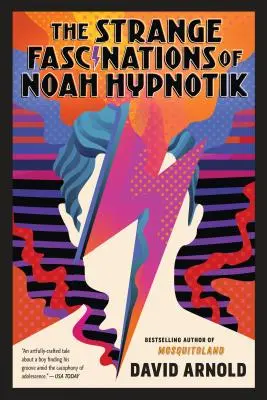 Les étranges fascinations de Noah Hypnotik - The Strange Fascinations of Noah Hypnotik