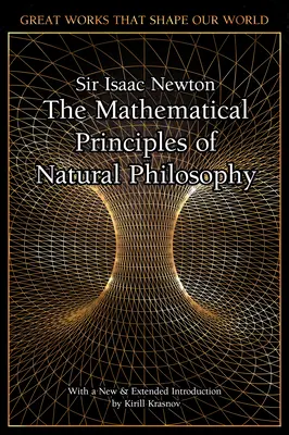 Les principes mathématiques de la philosophie naturelle - The Mathematical Principles of Natural Philosophy