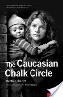 Le cercle de craie caucasien - The Caucasian Chalk Circle