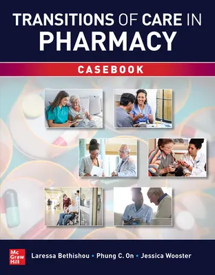 Transitions de soins en pharmacie : recueil de cas - Transitions of Care in Pharmacy Casebook