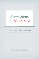 Des notes à la narration : Écrire des ethnographies lisibles par tous - From Notes to Narrative: Writing Ethnographies That Everyone Can Read