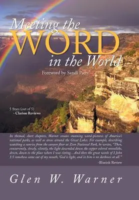 Rencontrer la Parole dans le monde : Apprécier notre place dans la création de Dieu et découvrir que nous faisons partie de l'œuvre de Dieu, créée dans le Christ Jésus - Meeting the Word in the World: Enjoying Our Place in God's Creation and Discovering That We Are a Part of God's Workmanship, Created in Christ Jesus