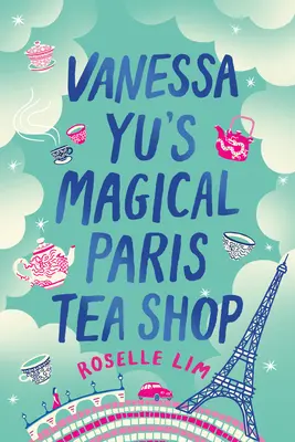 Le salon de thé magique de Vanessa Yu à Paris - Vanessa Yu's Magical Paris Tea Shop