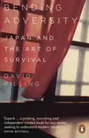 L'adversité - Le Japon et l'art de la survie - Bending Adversity - Japan and the Art of Survival