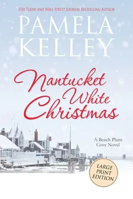 Noël blanc de Nantucket : Édition en gros caractères - Nantucket White Christmas: Large Print Edition