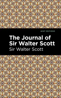 Le journal de Sir Walter Scott - The Journal of Sir Walter Scott