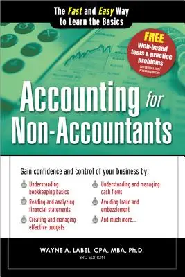 La comptabilité pour les non-comptables : Le moyen rapide et facile d'apprendre les bases - Accounting for Non-Accountants: The Fast and Easy Way to Learn the Basics