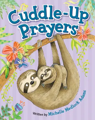 Prières pour les câlins - Cuddle-Up Prayers