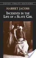 Incidents dans la vie d'une jeune fille esclave - Incidents in the Life of a Slave Girl