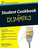 Le livre de cuisine de l'étudiant pour les nuls - Student Cookbook For Dummies