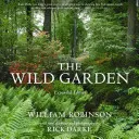 Le jardin sauvage - The Wild Garden