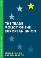 La politique commerciale de l'Union européenne - The Trade Policy of the European Union