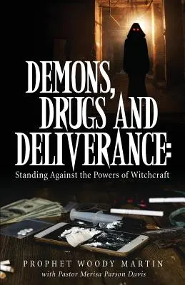 Démons, drogues et délivrance - Demons, Drugs and Deliverance