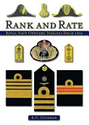 Rank and Rate - Les insignes des officiers de la marine royale depuis 1856 - Rank and Rate - Royal Naval Officers' Insignia Since 1856