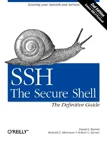 Ssh, le Shell sécurisé : Le guide définitif : Le guide définitif - Ssh, the Secure Shell: The Definitive Guide: The Definitive Guide