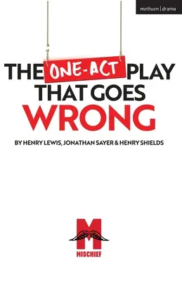 La pièce en un acte qui tourne mal - The One-Act Play That Goes Wrong