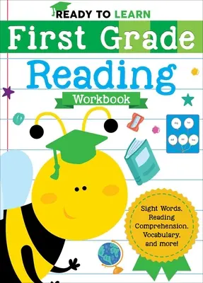 Prêt à apprendre : Cahier d'exercices de lecture de première année : Mots clés, compréhension de la lecture, vocabulaire, et plus encore ! - Ready to Learn: First Grade Reading Workbook: Sight Words, Reading Comprehension, Vocabulary, and More!