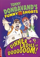 Edge : Tommy Donbavand's Funny Shorts : Les dames du dîner de Doooooom ! - Edge: Tommy Donbavand's Funny Shorts: Dinner Ladies of Doooooom!