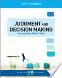 Jugement et prise de décision : Perspectives psychologiques - Judgment and Decision Making: Psychological Perspectives