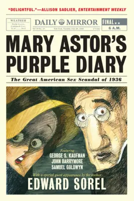 Le journal mauve de Mary Astor : Le grand scandale sexuel américain de 1936 - Mary Astor's Purple Diary: The Great American Sex Scandal of 1936