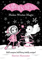 Isadora Moon fait de la magie d'hiver - Isadora Moon Makes Winter Magic