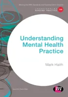 Comprendre la pratique de la santé mentale - Understanding Mental Health Practice