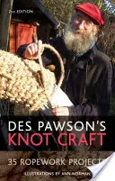 Des Pawson's Knot Craft - 35 projets de cordage - Des Pawson's Knot Craft - 35 Ropework Projects