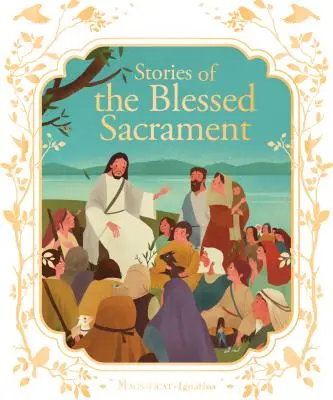 Histoires du Saint-Sacrement - Stories of the Blessed Sacrament