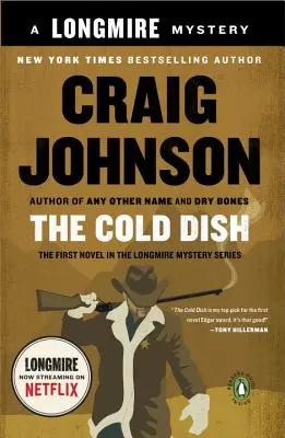 Le plat froid : Un mystère de Longmire - The Cold Dish: A Longmire Mystery