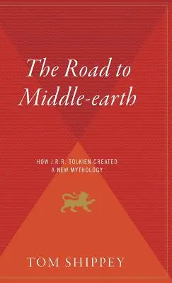 La route vers la Terre du Milieu - The Road to Middle-Earth