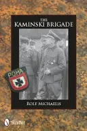 La brigade Kaminski - The Kaminski Brigade