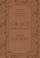 La grâce du moment : Journal de dévotion du matin et du soir - Grace for the Moment: Morning and Evening Devotional Journal