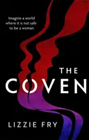 Coven - Pour les fans de Vox, The Power et A Discovery of Witches - Coven - For fans of Vox, The Power and A Discovery of Witches