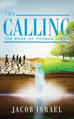 L'appel : Le livre de Thomas James - The Calling: The Book Of Thomas James