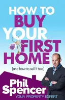 Comment acheter sa première maison (et comment la vendre aussi) - How to Buy Your First Home (And How to Sell it Too)