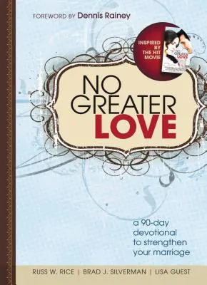 Pas de plus grand amour : Un dévotionnel de 90 jours pour les couples - No Greater Love: A 90-Day Devotional for Couples