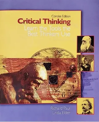 Pensée critique - Apprendre les outils utilisés par les meilleurs penseurs - Critical Thinking - Learn the Tools the Best Thinkers Use