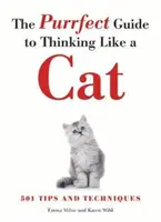 Le guide parfait pour penser comme un chat - Purrfect Guide to Thinking Like a Cat