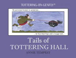 La queue de Tottering Hall - Tails of Tottering Hall