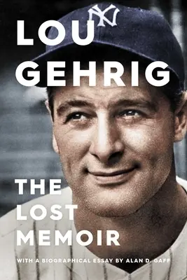 Lou Gehrig : Les mémoires perdues - Lou Gehrig: The Lost Memoir