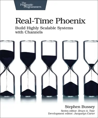 Real-Time Phoenix : Construire des systèmes hautement évolutifs avec des canaux - Real-Time Phoenix: Build Highly Scalable Systems with Channels