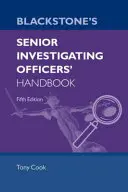 Blackstone's Senior Investigating Officers' Handbook Cinquième édition - Blackstone's Senior Investigating Officers' Handbook Fifth Edition