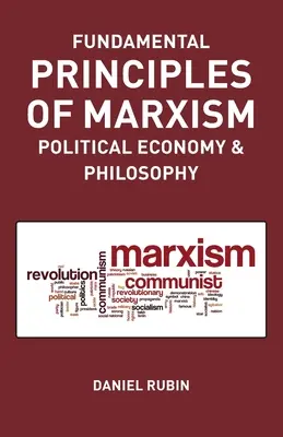 Principes fondamentaux du marxisme : économie politique et philosophie - Fundamental Prnciples of Marxism: political economy and philosophy