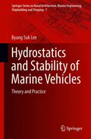 Hydrostatique et stabilité des véhicules marins : Théorie et pratique - Hydrostatics and Stability of Marine Vehicles: Theory and Practice