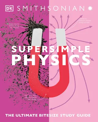 La physique super simple : Le guide d'étude ultime - Super Simple Physics: The Ultimate Bitesize Study Guide