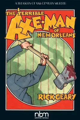 Le terrible homme à la hache de la Nouvelle-Orléans - The Terrible Axe-Man of New Orleans